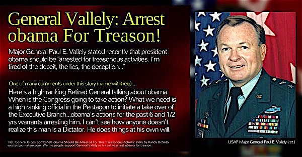 General says arrest Obama for treason